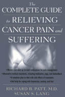 The complete guide to relieving cancer pain and suffering