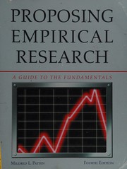 Proposing empirical research : a guide to the fundamentals /