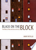 Black on the block the politics of race and class in the city /