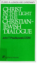 Christ in the light of the Christian-Jewish dialogue /