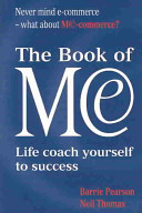 The book of me life coach yourself to success /