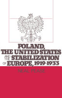 Poland, the United States, and the stabilization of Europe, 1919-1933