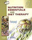 Nutrition essentials and diet therapy  (Accompanied by a CD-Rom available at the Multimedia) /