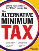 The alternative minimum tax what you need to know about the "other" income tax /