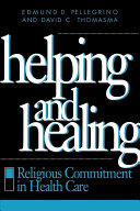 Helping and healing : religious commitment in health care /