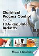 Statistical process control for the FDA-regulated industry /
