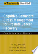 Cognitive-behavioral stress management for prostate cancer recovery facilitator guide /