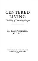 Centered living : the way of centering prayer /