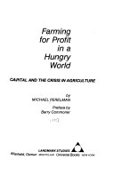 Farming for profit in a hungry world : capital and the crisis in agriculture /