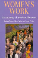 Women's work : an anthology of American literature /