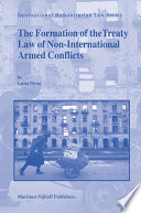 The formation of the treaty law of non-international armed conflicts /