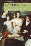 Novel relations the transformation of kinship in English literature and culture, 1748-1818 /