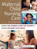 Maternal child nursing care : maternity pediatric /