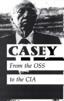Casey : From the OSS to the CIA /