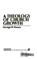 A theology of church growth /