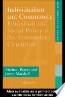 Individualism and community education and social policy in the postmodern condition /