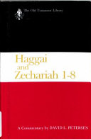Haggai and Zechariah 1-8 : a commentary /