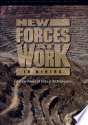 New forces at work in mining industry views of critical technologies /