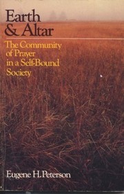 Earth & altar : the community of prayer in a self-bound society/