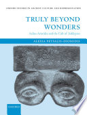 'Truly beyond wonders' Aelius Aristides and the cult of Asklepios /