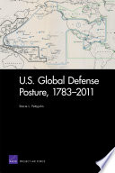 U.S. global defense posture, 1783-2011 /