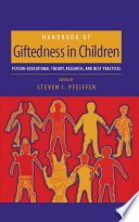 Handbook of Giftedness in Children Psychoeducational Theory, Research, and Best Practices /