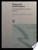 Argument and evidence critical analysis for the social sciences /