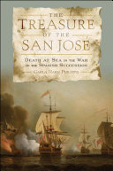 The treasure of the San José death at sea in the War of the Spanish Succession /