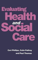 Evaluating health and social care /