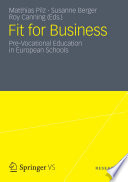 Fit for Business Pre-Vocational Education in European Schools /