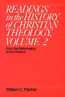 Readings in the history of Christian theology : from its beginnings to the eve of the information /