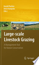 Large-scale Livestock Grazing A Management Tool for Nature Conservation /