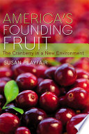 America's founding fruit : the cranberry in a new environment /