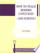 How to teach modern languages-- and survive!