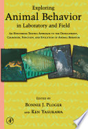 Exploring animal behavior in laboratory and field an hypothesis-testing approach to the development, causation, function, and evolution of animal behavior /
