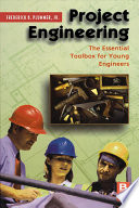 Project engineering the essential toolbox for young engineers /