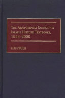 The Arab-Israeli conflict in Israeli history textbooks, 1948-2000