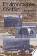 Environmental conflict in search of common ground /