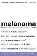 Melanoma prevention, detection, and treatment /