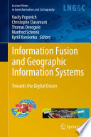 Information Fusion and Geographic Information Systems Towards the Digital Ocean /