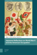 Japanese Reflections on World War II and the American Occupation /
