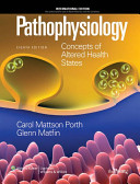 Pathophysiology : concepts of altered health states [accompanied by CD-ROM] available in multimedia centre /