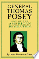 General Thomas Posey son of the American Revolution /