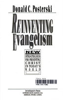 Reinventing evangelism : new strategies for presenting Christ in today's world /