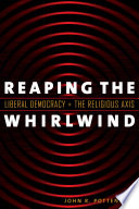 Reaping the whirlwind liberal democracy and the religious axis /