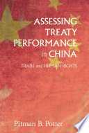 Assessing treaty performance in China : trade and human rights /