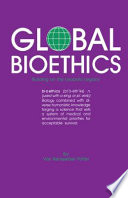 Global bioethics building on the Leopold legacy /