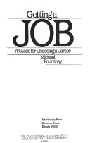 Getting a job : a guide for choosing a career /