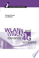 WLANs and WPANs towards 4G wireless