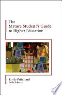 The mature student's guide to higher education